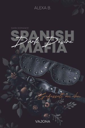 [Spanish Mafia 02] • Dark Desire